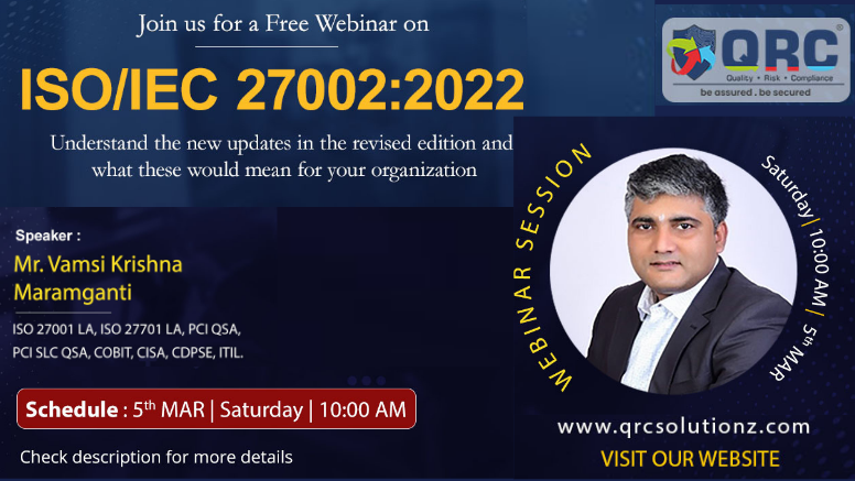QRC Assurance conducts webinar on ISO/IEC 27002:2022 QRC Assurance conducts webinar on ISO/IEC 27002:2022
